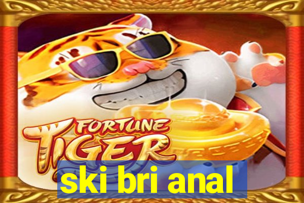 ski bri anal